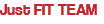 Just FIT TEAM